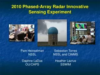 2010 Phased-Array Radar Innovative Sensing Experiment