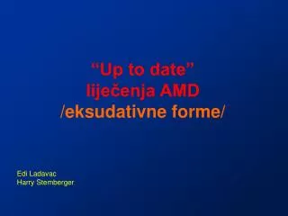 up to date lije enja amd eksudativne forme