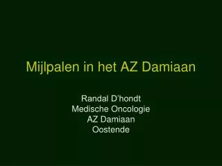 mijlpalen in het az damiaan