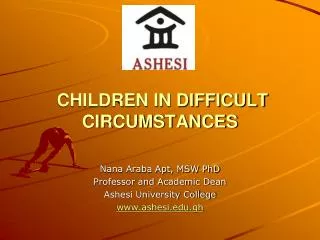 CHILDREN IN DIFFICULT CIRCUMSTANCES