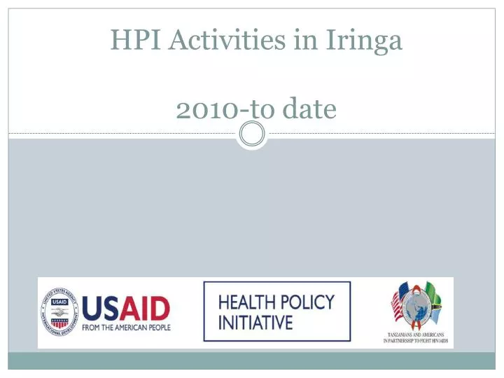 hpi activities in iringa 2010 to date