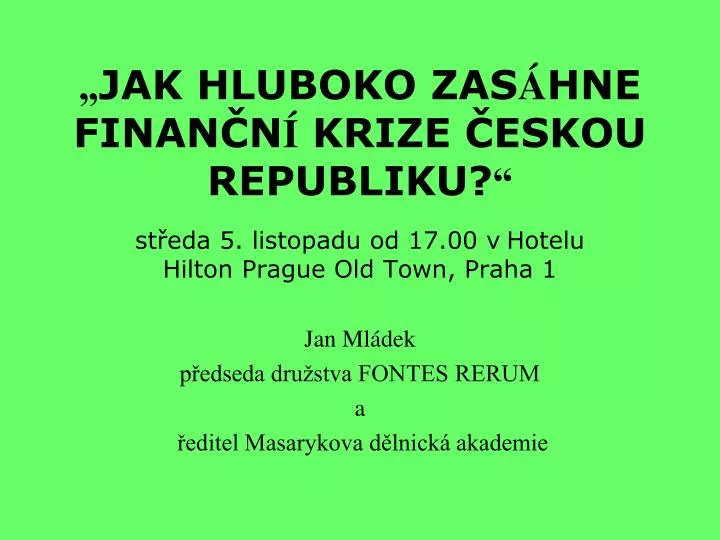 jak hluboko zas hne finan n krize eskou republiku