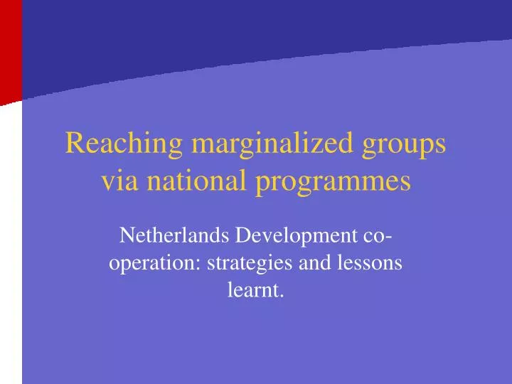 reaching marginalized groups via national programmes