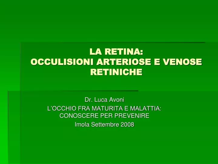 la retina occulisioni arteriose e venose retiniche