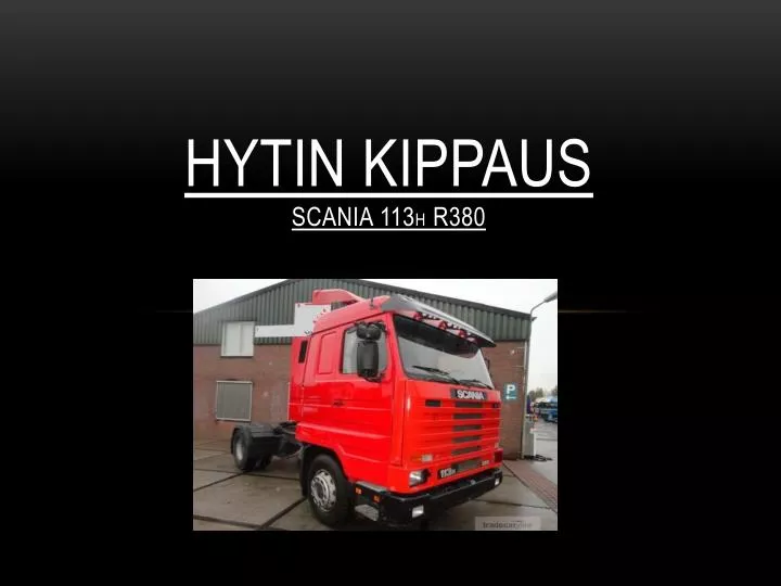 hytin kippaus scania 113 h r380