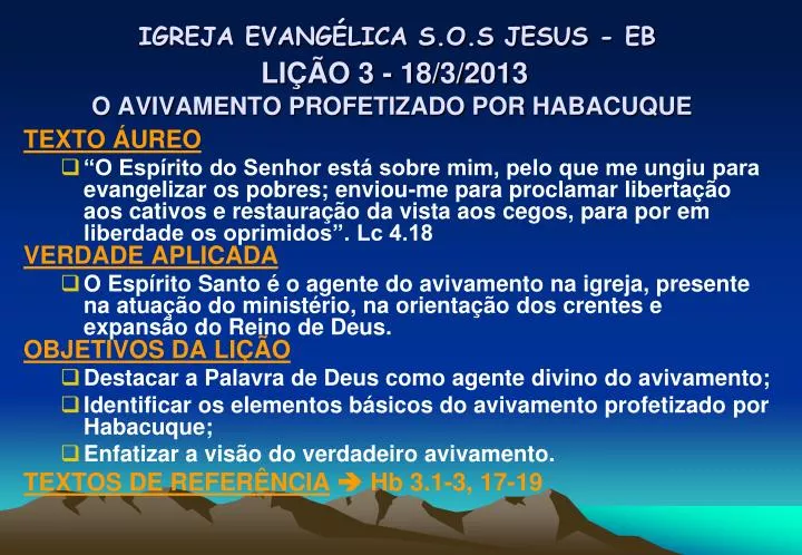 igreja evang lica s o s jesus eb li o 3 18 3 2013 o avivamento profetizado por habacuque
