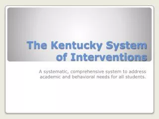 The Kentucky System of Interventions