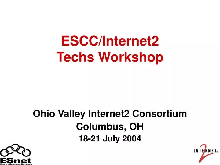 escc internet2 techs workshop