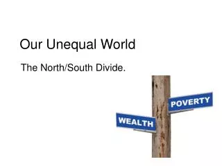 Our Unequal World