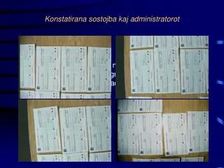 konstatirana sostojba kaj administratorot