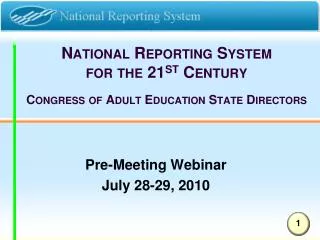 National Reporting System for the 21 st Century Congress of Adult Education State Directors