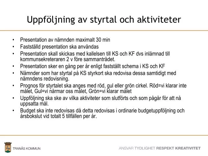 uppf ljning av styrtal och aktiviteter