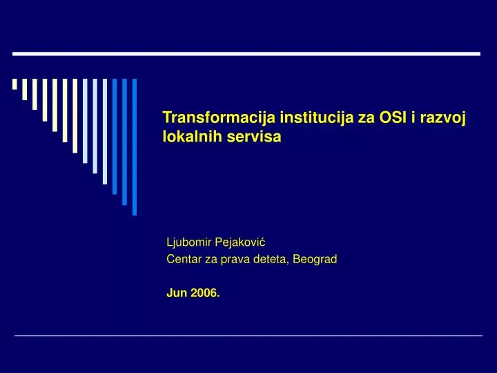 transformacija institucija za osi i razvoj lokalnih servisa