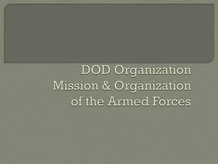 dod organization mission organization of the armed forces