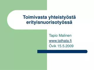 toimivasta yhteisty st erityisnuorisoty ss