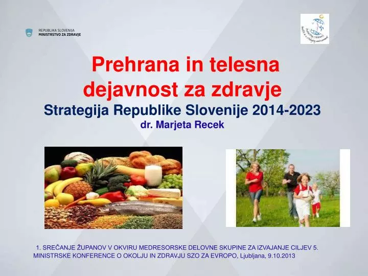 prehrana in telesna dejavnost za zdravje strategija republike slovenije 2014 2023 dr marjeta recek