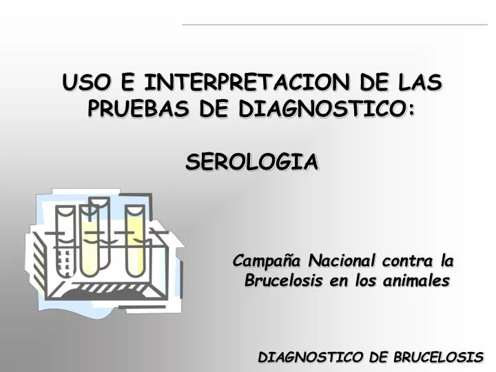 uso e interpretacion de las pruebas de diagnostico serologia