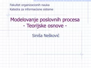 modelovanje poslovnih procesa teorijske osnove