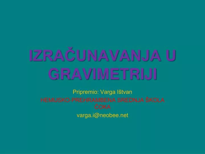 izra unavanja u gravimetriji