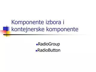 komponente izbora i kontejnerske komponente