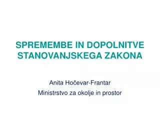 spremembe in dopolnitve stanovanjskega zakona