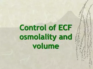 Control of ECF osmolality and volume