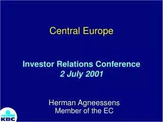 Central Europe Investor Relations Conference 2 July 2001