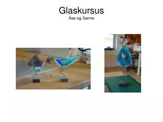 glaskursus se og sanne