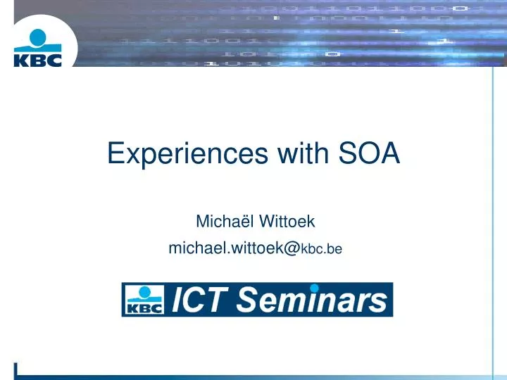 experiences with soa