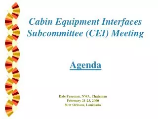 Dale Freeman, NWA, Chairman February 21-23, 2000 New Orleans, Louisiana