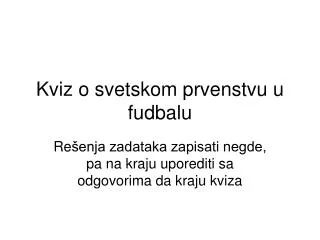 kviz o svetskom prvenstvu u fudbalu