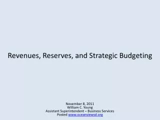 Revenues, Reserves, and Strategic Budgeting