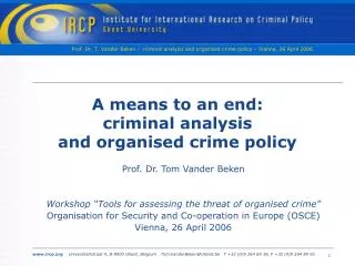 A means to an end: criminal analysis and organised crime policy