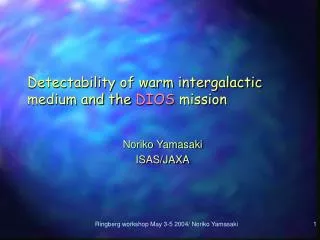 Detectability of warm intergalactic medium and the DIOS mission