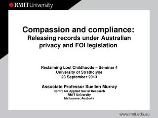 Compassion and compliance: Releasing records under Australian privacy and FOI legislation