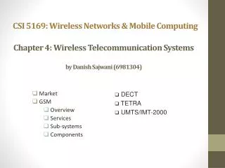 Chapter 4: Wireless Telecommunication Systems by Danish Sajwani (6981304)