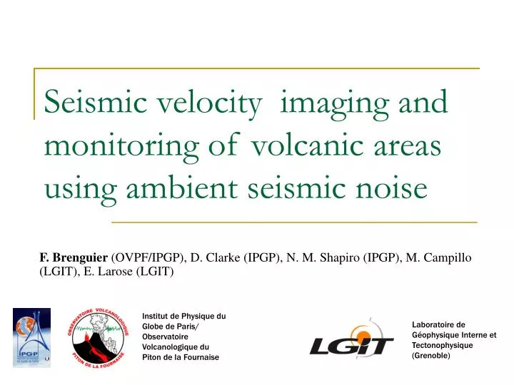 seismic velocity imaging and monitoring of volcanic areas using ambient seismic noise