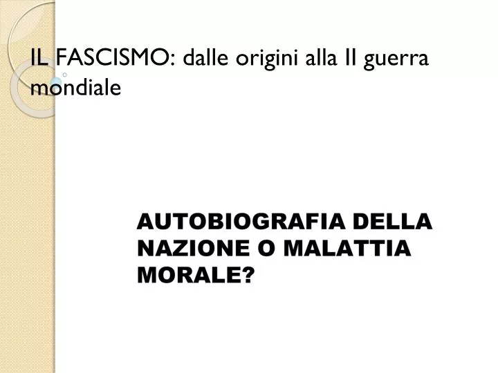 il fascismo dalle origini alla ii guerra mondiale