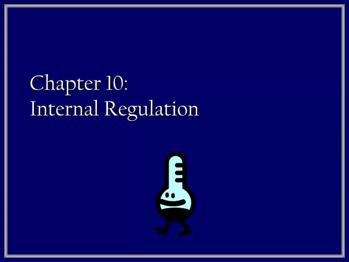 chapter 10 internal regulation