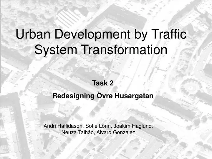urban development by traffic system transformation