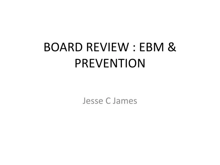 board review ebm prevention