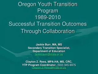 Oregon Youth Transition Program 1989-2010 Successful Transition Outcomes Through Collaboration