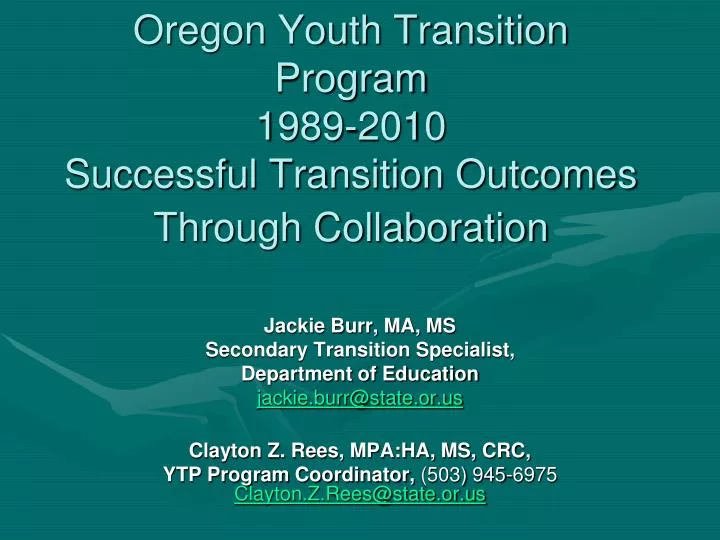 oregon youth transition program 1989 2010 successful transition outcomes through collaboration