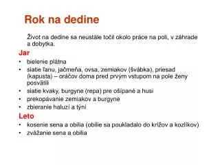 Rok na dedine