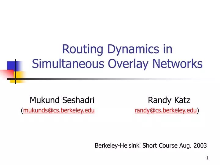 routing dynamics in simultaneous overlay networks