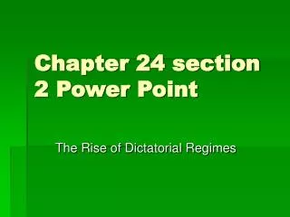 Chapter 24 section 2 Power Point