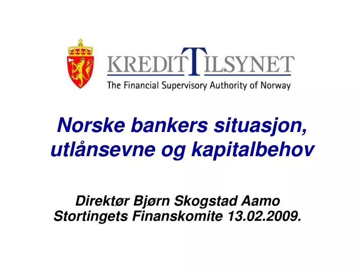 norske bankers situasjon utl nsevne og kapitalbehov