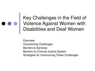 Key Challenges in the Field of Violence Against Women with Disabilities and Deaf Women