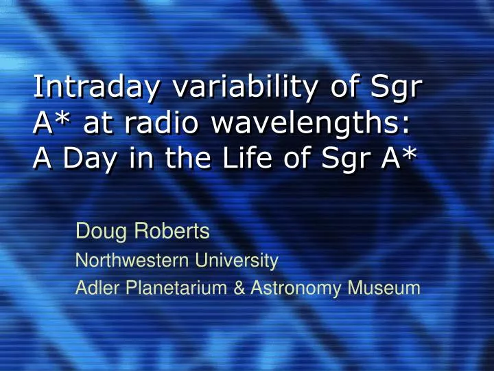 intraday variability of sgr a at radio wavelengths a day in the life of sgr a