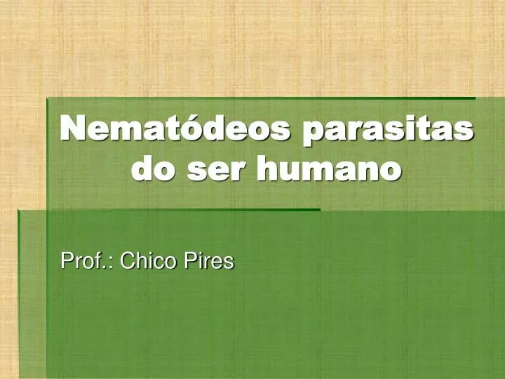 nemat deos parasitas do ser humano